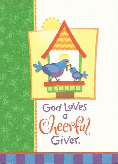 God Loves A Cheerful Giver Greetings Card 