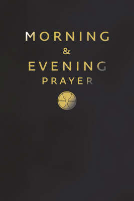 Morning and Evening Prayer: with Night Prayer