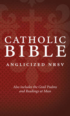 Catholic Bible: New Revised Standard Version (NRSV) Anglicised Edition with the Grail Psalms