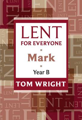Lent for Everyone: Mark Year B