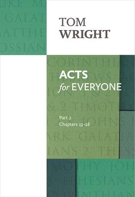Acts for Everyone: Part 2: Chapters 13-28