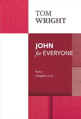 John for Everyone: Part 2: Chapters 11- 21