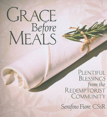 Grace Before Meals: Plentiful Blessings from the Redemptorist Community
