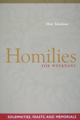Homilies for Weekdays: Solemnities, Feasts, and Memorials