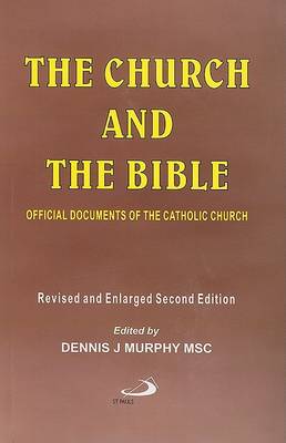 The Church and the Bible: Official Documents of the Catholic Church