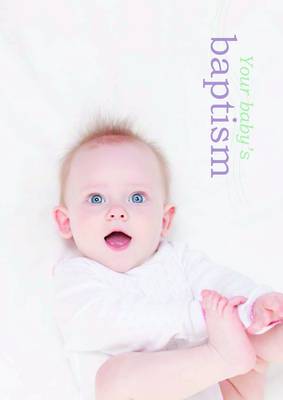Your Baby's Baptism: Catholic Church