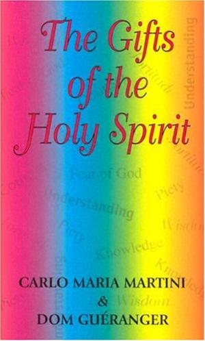 The Gifts of the Holy Spirit