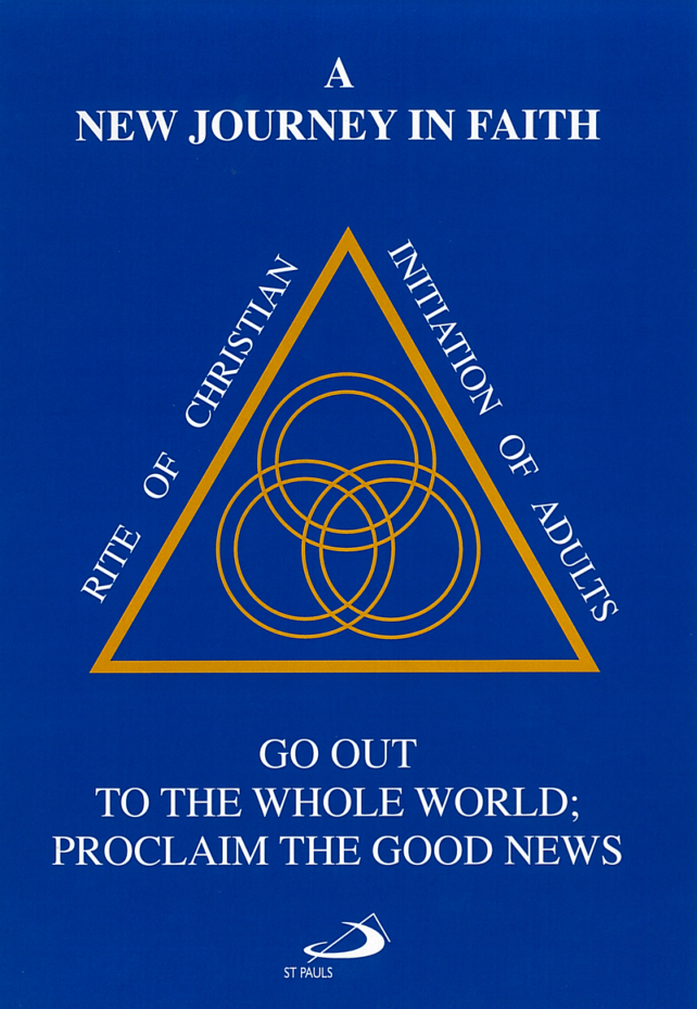 A New Journey in Faith: A Way Through the Rite of Christian Initiation of Adults