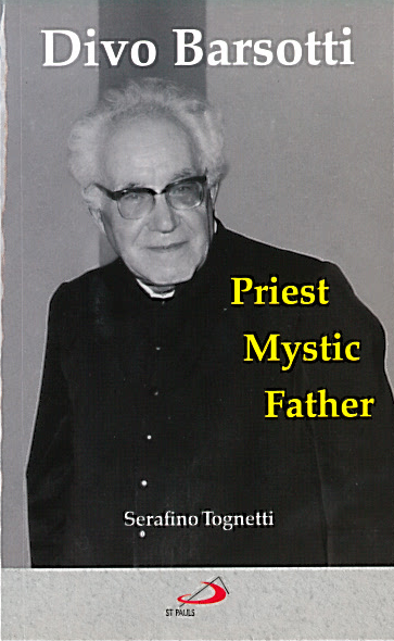Divo Barsotti : Priest, Mystic, Father