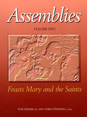 Assemblies: v. 2: Feasts Mary and the Saints