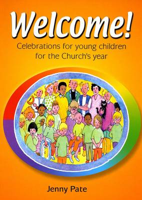Welcome!: Celebrations with Young Children for the Church's Year