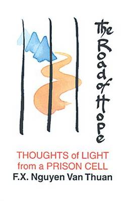 The Road of Hope: Thoughts of Light from a Prison Cell