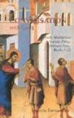 In Conversation with God: Meditations for Each Day of the Year: v.3: Ordinary Time, Weeks 1-12