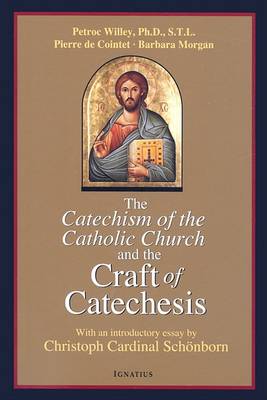 Catechism of the Catholic Church and the Craft of Catechesis