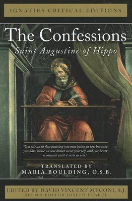 The Confessions:  Saint Augustine of Hippo