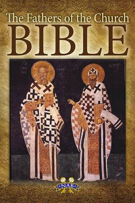 The Fathers of the Church Bible: The New American Bible