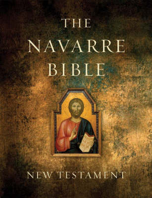 The Navarre Bible: New Testament - A Large-format Volume with New Commentary