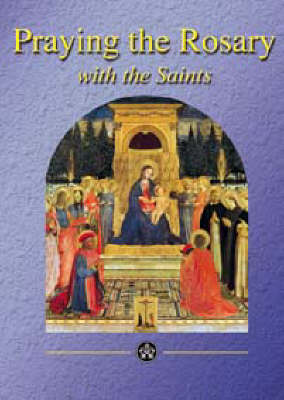 Praying the Rosary with the Saints
