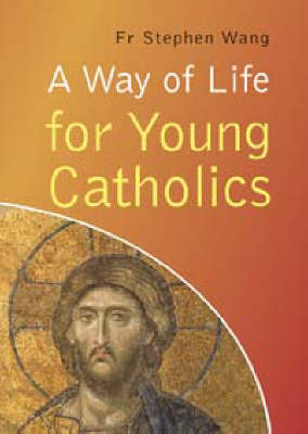 A Way of Life for Young Catholics