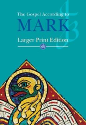 The Gospel According to Mark - Large P:rint