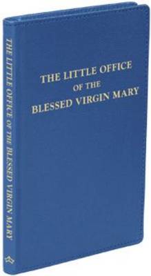 The Little Office of the Blessed Virgin Mary