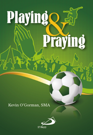 Playing & Praying