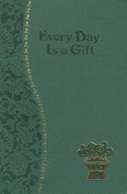 Every Day Is a Gift