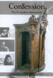 Confession: The Forgotten Sacrament