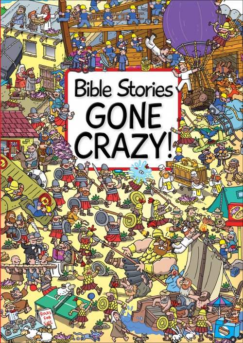 Bible Stories Gone Crazy! 
