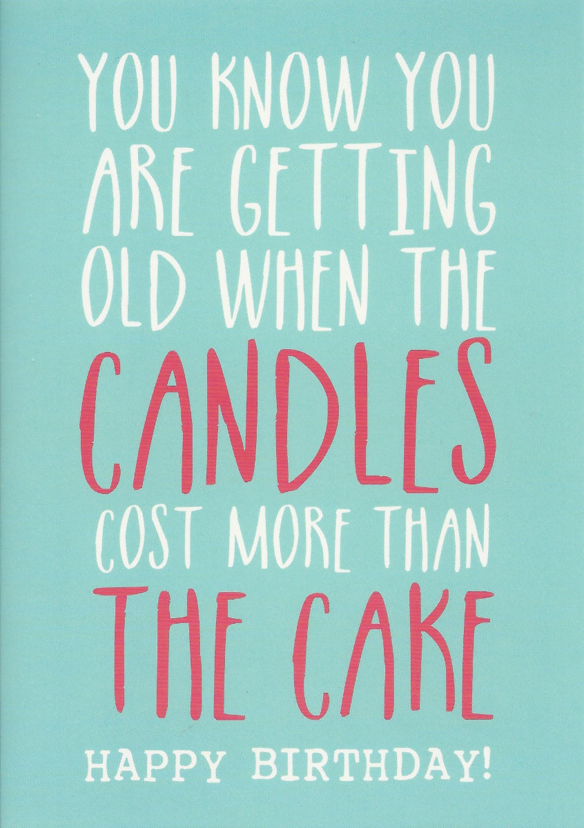 Card - Candles Cost More Than Cake 