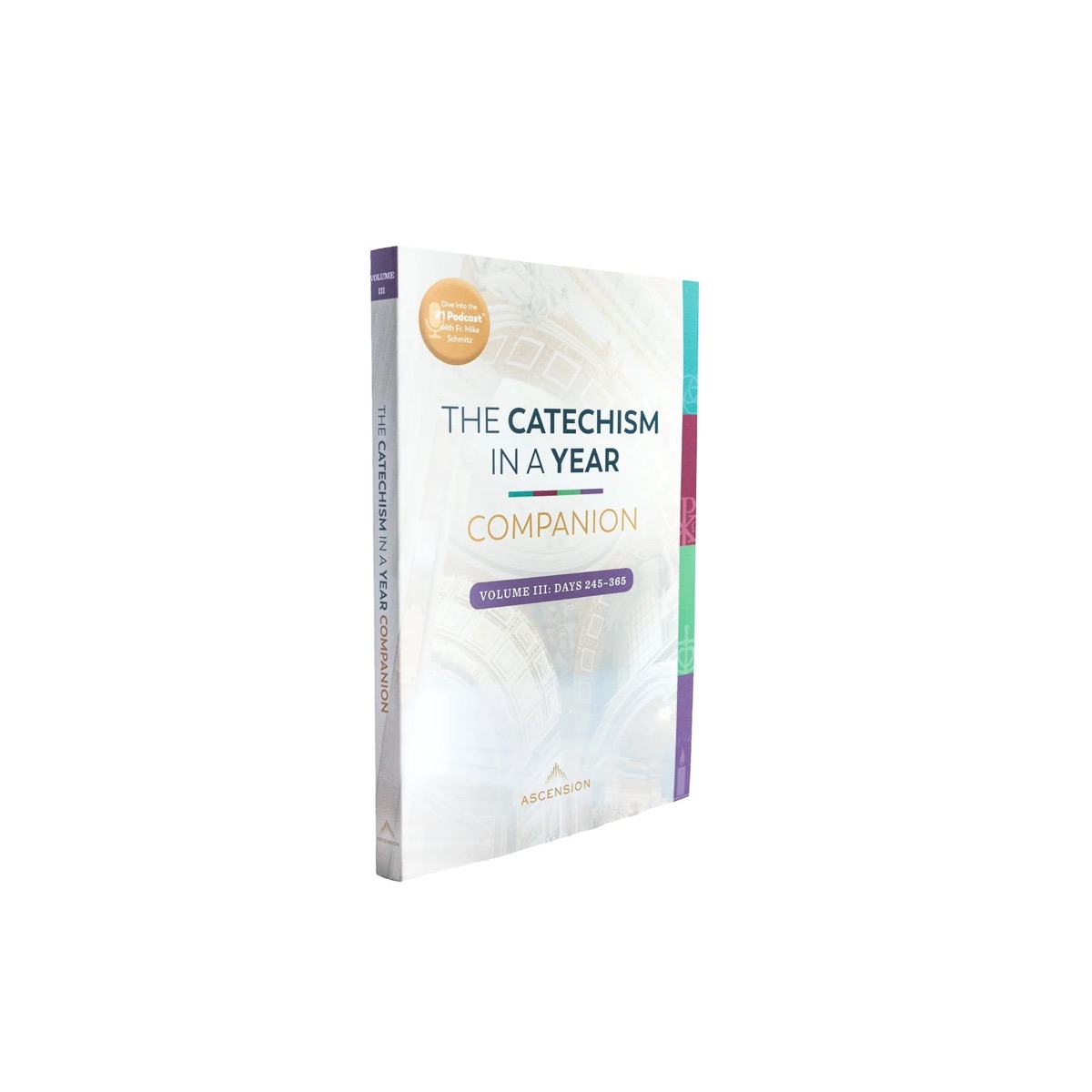 The Catechism in a Year Companion, Volume III
