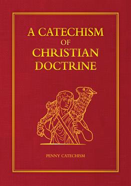A CATECHISM OF CHRISTIAN DOCTRINE ( PRESENTATION EDITION)