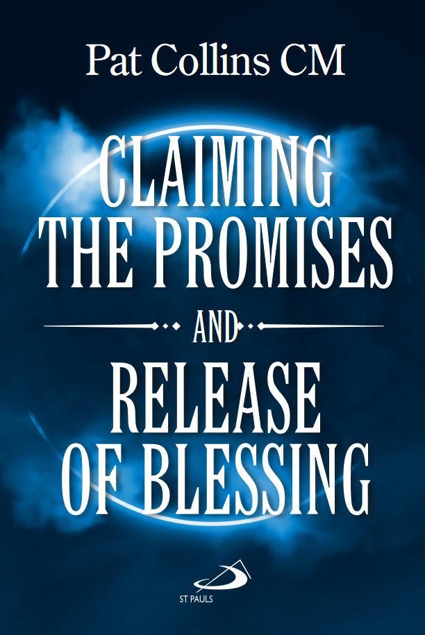Claiming the Promises and Release of Blessing
