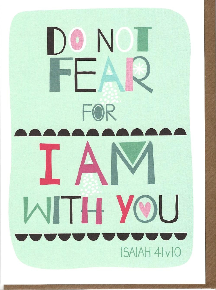 Do Not Fear For I Am With You 535226