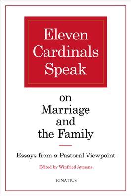 Eleven Cardinals Speak on Marriage and the Family