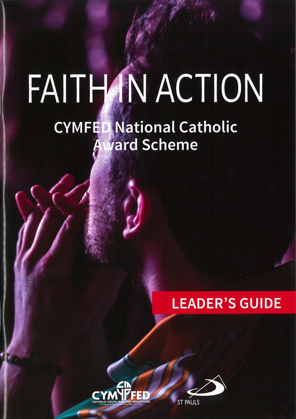 Faith in Action : CYMFED National Catholic Award Scheme (Leader's Guide)