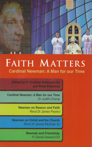 Faith Matters: Cardinal Newman: A Man for Our Time