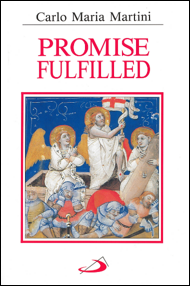 Promise Fulfilled: Meditations on the Passion Narratives