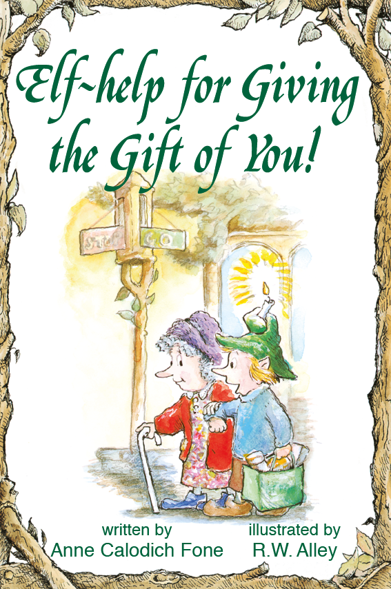 Elf-help for Giving the Gift of You!