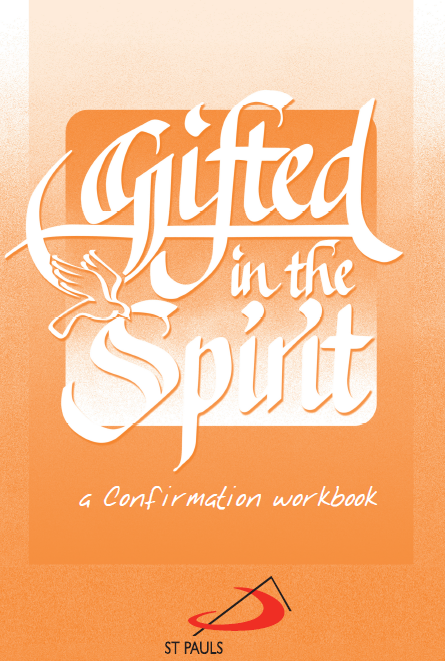 Gifted in the Spirit - A Confirmation Workbook