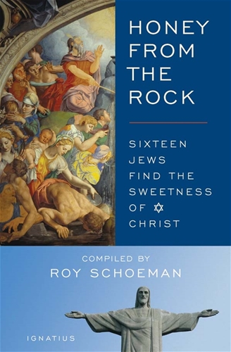 Honey from the Rock : Sixteen Jews Find the Sweetness of Christ