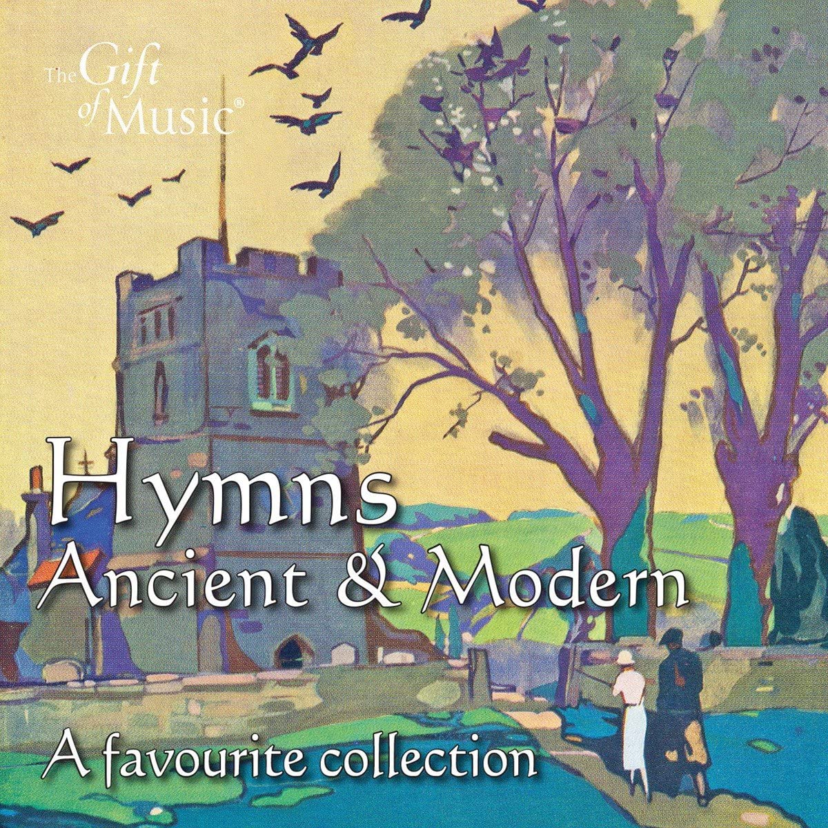 Hymns Ancient and Modern; A Favourite Collection CD