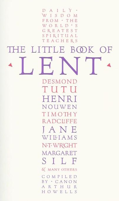 Little Book of Lent: Daily Reflections From the World's Greatest Spiritual Writers