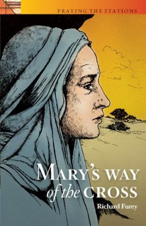 Mary's Way Of The Cross