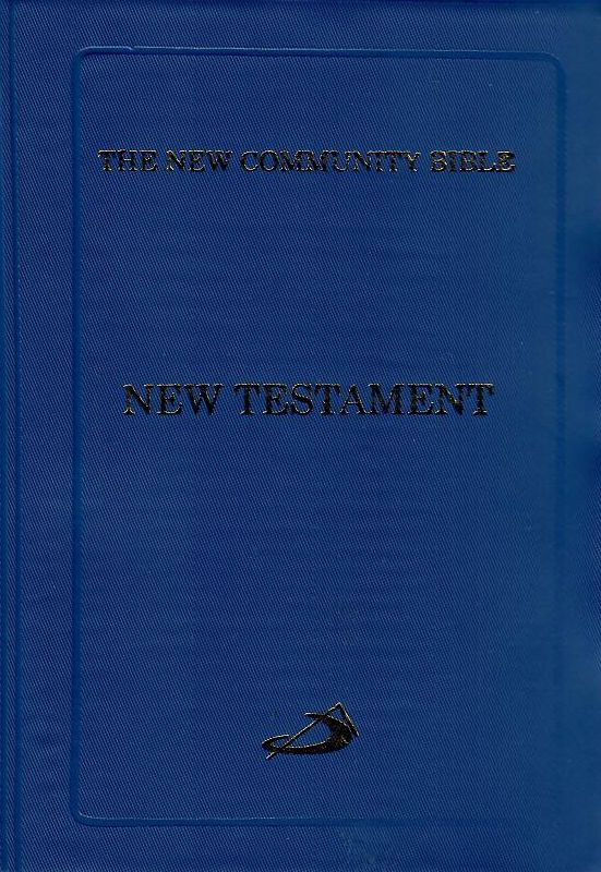 The New Testament (The New Community Bible)