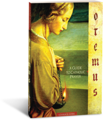 Oremus: A Guide to Catholic Prayer, Leader's Guide
