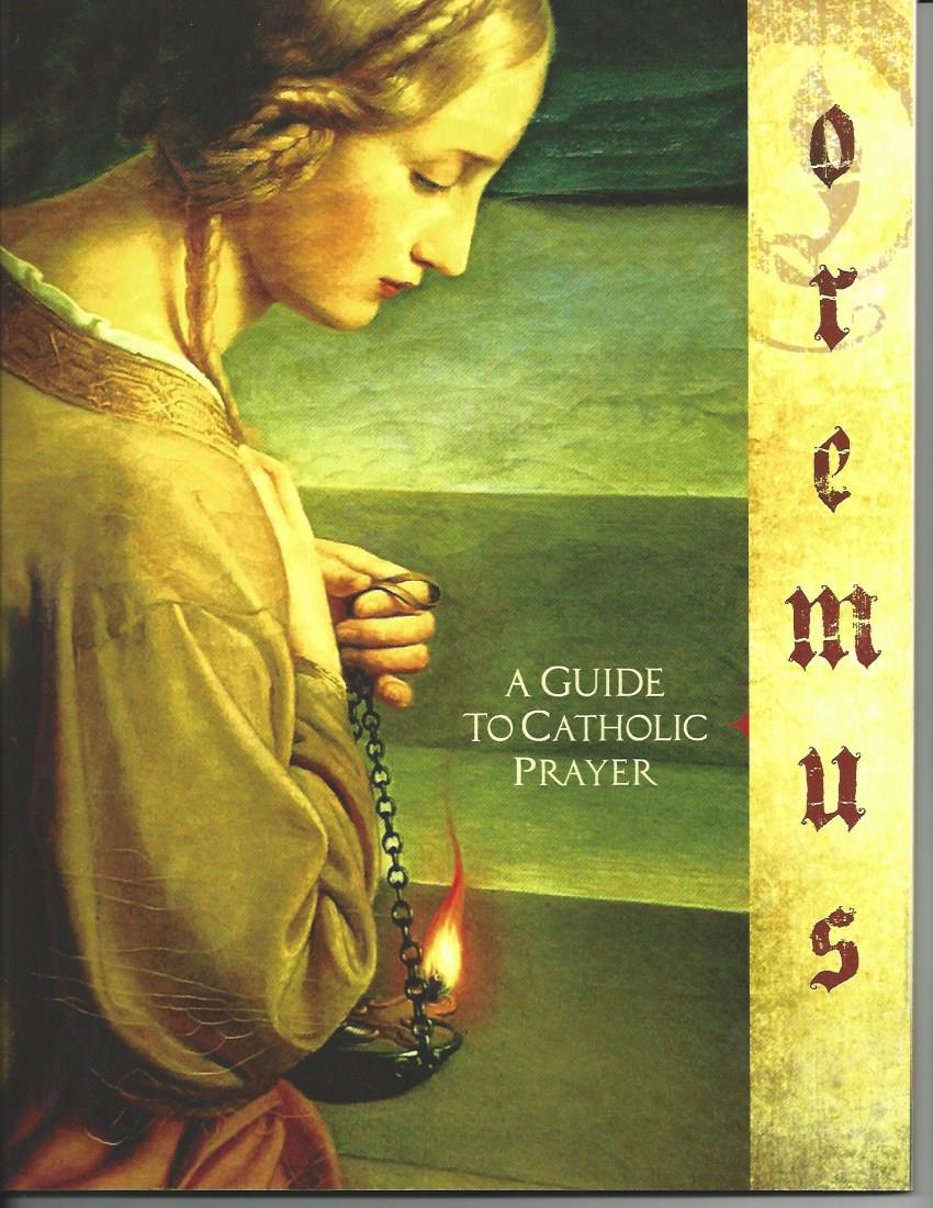 Oremus: A Guide to Catholic Prayer, Student Workbook