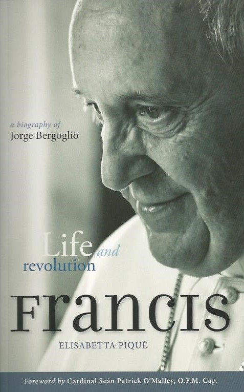 Pope Francis: Life and Revolution