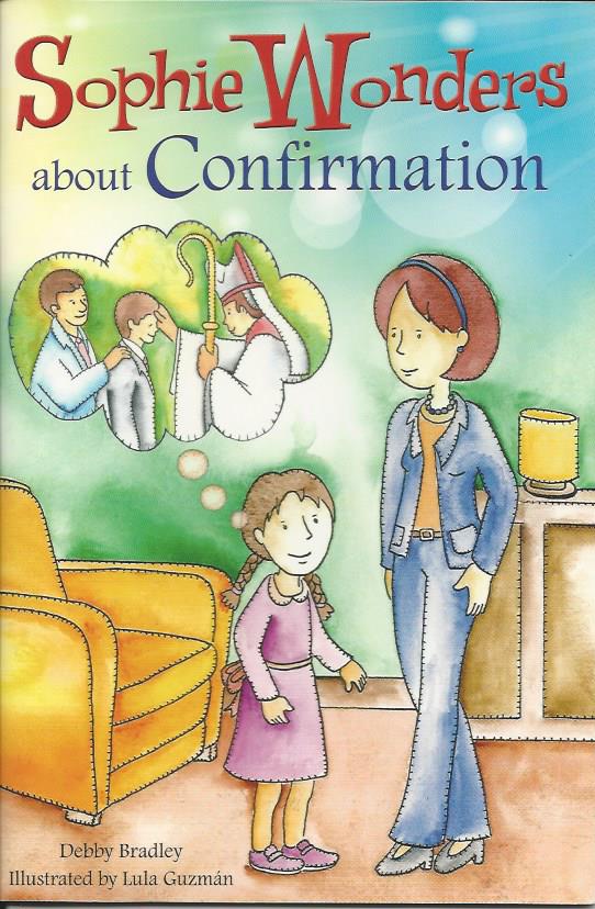 Sophie Wonders About Confirmation