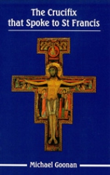 The Crucifix that Spoke to St Francis